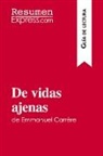 ResumenExpress - De vidas ajenas de Emmanuel Carrère (Guía de lectura)