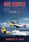 Ronald P. May - Our Service, Our Stories, Volume 3