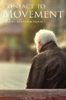 Carl D. Schultz - Contact to Movement