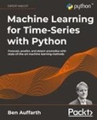 Ben Auffarth - Machine Learning for Time-Series with Python