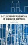 Cortland Rankin, Cortland (Bowling Green State University Rankin - Decline and Reimagination in Cinematic New York
