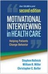 Christopher C. Butler, Butler Christopher C., William R. Miller, Miller William R., Stephen Rollnick - Motivational Interviewing in Health Care, Second Edition