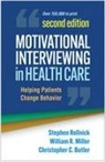 Christopher C. Butler, Butler Christopher C., William R. Miller, Miller William R., Stephen Rollnick - Motivational Interviewing in Health Care, Second Edition