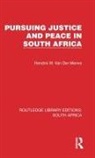 Hendrik W. Van Der Merwe, van der Merwe Hendrik W. - Pursuing Justice and Peace in South Africa