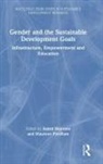 Astrid (Oslo and Akershus University Col Skjerven, Maureen Fordham, Fordham Maureen, Astrid Skjerven - Gender and the Sustainable Development Goals
