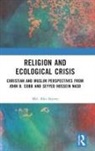 Md. Abu Sayem, MD. Abu (University of Dhaka) Sayem - Religion and Ecological Crisis
