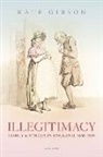Kate Gibson, Kate (Leverhulme Early Career Fellow Gibson - Illegitimacy, Family, and Stigma in England, 1660-1834