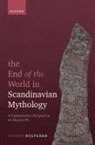 Anders (Emeritus Professor in History Hultg^d@ard, Anders Hultgard, Anders (Emeritus Professor in History of Hultgard, Anders Hultgård - End of the World in Scandinavian Mythology