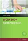 Nadine Sprecher, Nadine Yvonne Sprecher, Annette Thomas - Workbook Apothekenpraxis