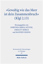 Dorothea Erbele-Küster, Nikolett Móricz, Manfred Oeming - "Gewaltig wie das Meer ist dein Zusammenbruch" (Klgl 2,13)