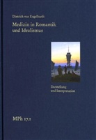 Dietrich von Engelhardt, Nelly Tsouyopoulos, Matthias Bormuth, Giovanni Maio, Urban Wiesing - Medizin in Romantik und Idealismus. Band 1: Darstellung und Interpretation