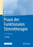 Wiltrud Föcking, Marco Parrino - Praxis der Funktionalen Stimmtherapie