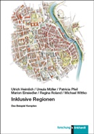 Marion Einsiedler, Ulrich Heimlich, Ursula Müller, Patricia Pfeil, Patricia u Pfeil, Regina Roland... - Inklusive Regionen