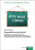 René Schroeder - Ungestört bei der Sache?