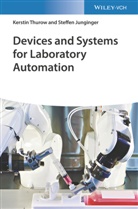 Steffen Junginger, Kerstin Thurow - Devices and Systems for Laboratory Automation