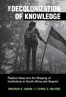 Jonathan D. Jansen, Jonathan D. (Stellenbosch University Jansen, Jansen Jonathan D., Cyrill A. Walters - Decolonization of Knowledge