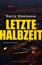 Harry Kämmerer - Letzte Halbzeit