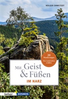 Holger Ohmstedt - Mit Geist & Füßen. Im Harz