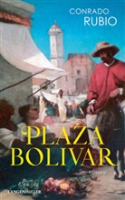 Konrad Bernheimer, Conrado Rubio - Plaza Bolivar
