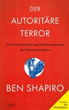 Pascale Mayer, Ben Shapiro - Der autoritäre Terror