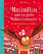 Alex T Smith, Alex T. Smith - Maximilian und das große Weihnachtswunder (Maximilian 2)