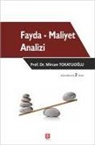 Mircan Yildiz Tokatlioglu - Fayda - Maliyet Analizi