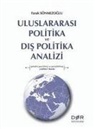 Faruk Sönmezoglu - Uluslararasi Politika ve Dis Politika Analizi
