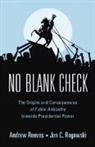 Andrew Reeves, Andrew (Washington University Reeves, Andrew (Washington University in St Louis) Reeves, Reeves Andrew, Jon C. Rogowski, Rogowski Jon C. - No Blank Check
