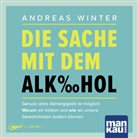 Andreas Winter - Die Sache mit dem Alkohol. Hörbuch mit Audio-Coaching, m. 1 Buch (Hörbuch)