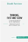 50minutes - Book Review: Thinking, Fast and Slow by Daniel Kahneman