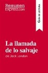 ResumenExpress - La llamada de lo salvaje de Jack London (Guía de lectura)