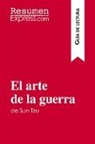 ResumenExpress - El arte de la guerra de Sun Tzu (Guía de lectura)