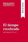 ResumenExpress - El tiempo recobrado de Marcel Proust (Guía de lectura)