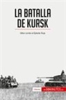 50Minutos - La batalla de Kursk