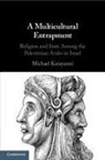 Michael Karayanni, Karayanni Michael - A Multicultural Entrapment