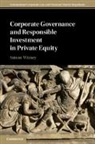 Simon Witney, Simon (London School of Economics and Poli Witney - Corporate Governance and Responsible Investment in Private Equity