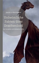 Herold Zu Moschdehner - Unheimliche Fakten über Drachenlord