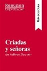 ResumenExpress - Criadas y señoras de Kathryn Stockett (Guía de lectura)