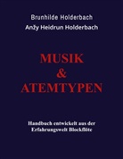 An¿y Heidrun Holderbach, Anzy Heidrun Holderbach, Brunhilde Holderbach - Musik und Atemtypen