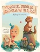 Ley-Ann Sui - Gurgles, Giggles, and Glee with A,B,C