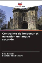 Shahabaddin Behtary, Sina Gobadi - Contrainte de longueur et narration en langue seconde