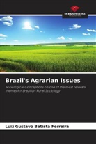 Luiz Gustavo Batista Ferreira - Brazil's Agrarian Issues
