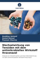 Anmol Bansal, Anubhav Jamwal, Poonam Sharma - Wechselwirkung von Tensiden mit dem antimikrobiellen Wirkstoff Itraconazol