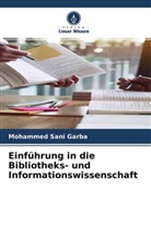 Mohammed Sani Garba - Einführung in die Bibliotheks- und Informationswissenschaft