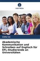 Lisha Liu - Akademische Kommunikation und Schreiben auf Englisch für EFL-Studierende an Universitäten