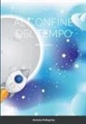 Antonio Pellegrino - AL CONFINE DEL TEMPO