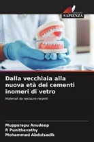 Mohammad Abdulsadik, Mupparapu Anudeep, R Punithavathy, R. Punithavathy - Dalla vecchiaia alla nuova età dei cementi inomeri di vetro