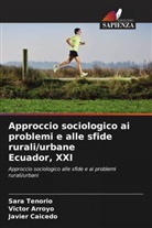 Victor Arroyo, Javier Caicedo, Sara Tenorio - Approccio sociologico ai problemi e alle sfide rurali/urbane Ecuador, XXI