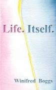 Winifred Boggs,  1stworld Library - Life. Itself