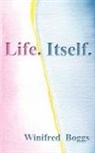 Winifred Boggs, 1stworld Library - Life. Itself